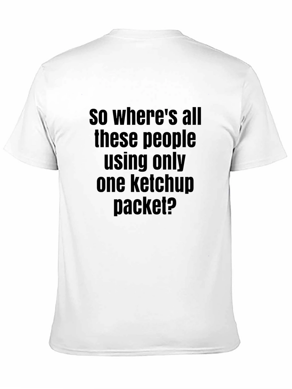Ketchup Packet Funny T-Shirt