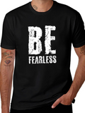 Be Fearless Black Graphic T-Shirt