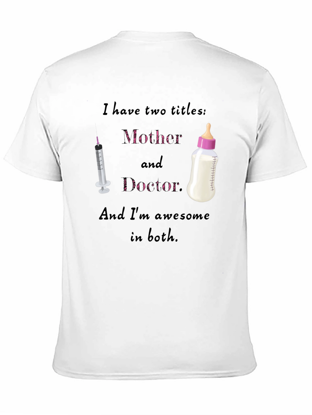 Mother and Doctor T-Shirt