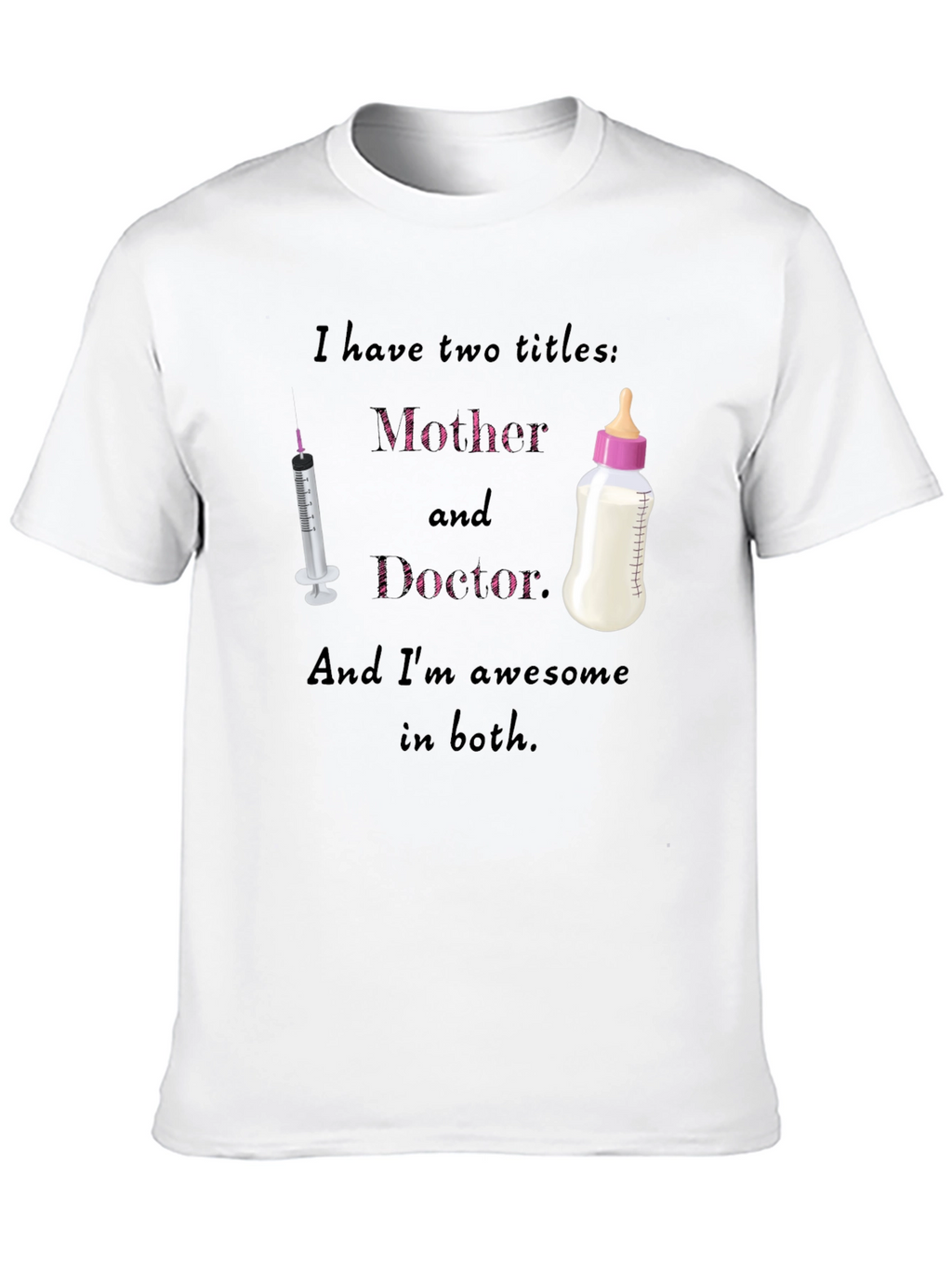 Mother and Doctor T-Shirt