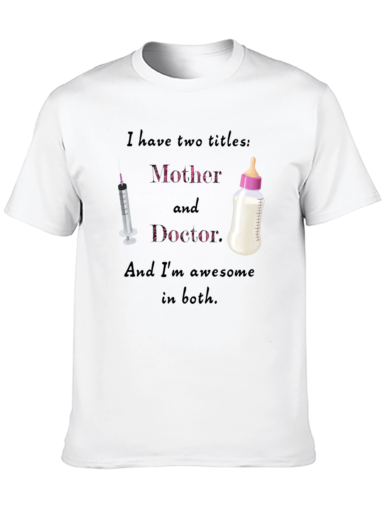 Mother and Doctor T-Shirt