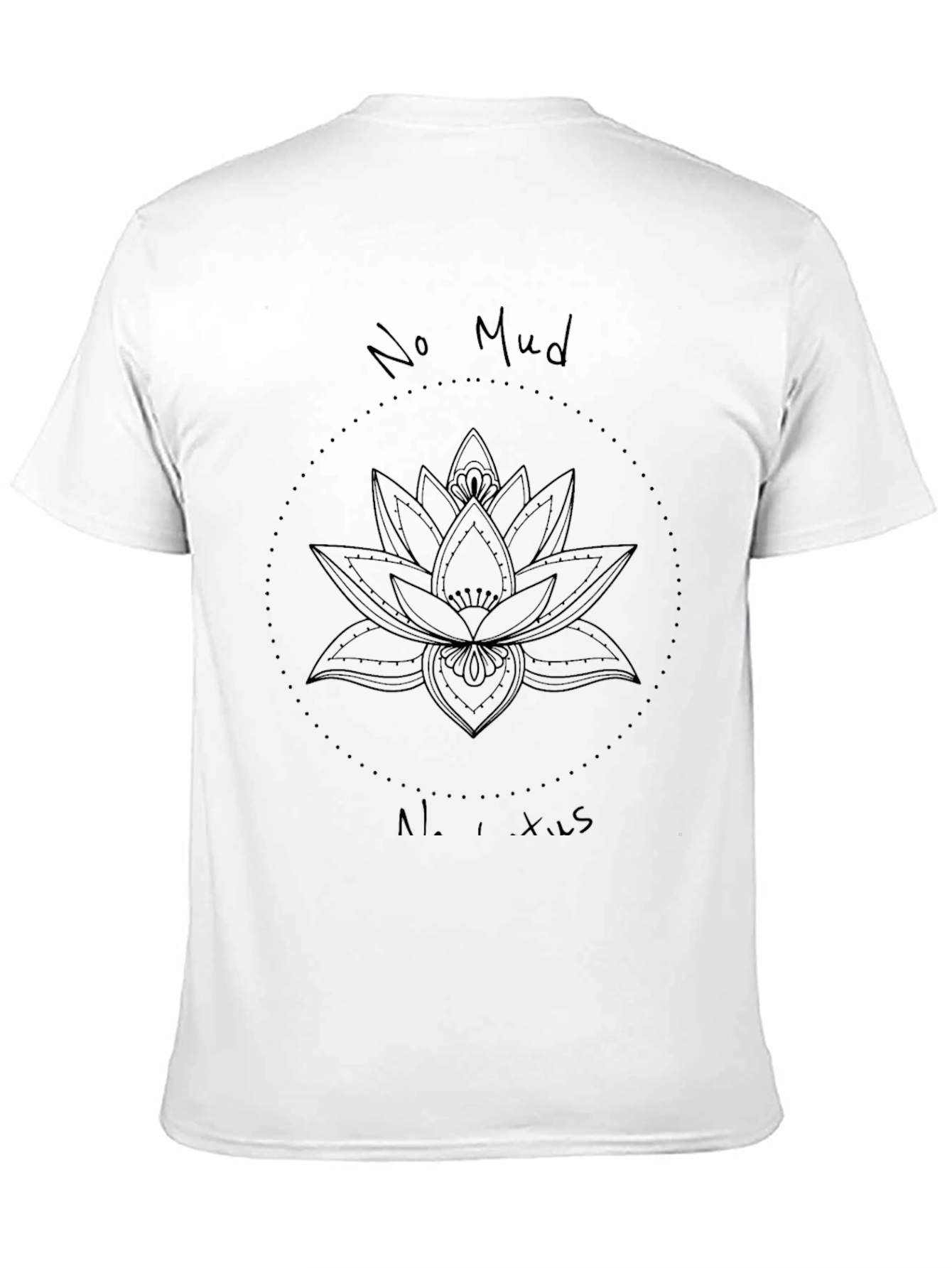 No Mud No Lotus T-Shirt