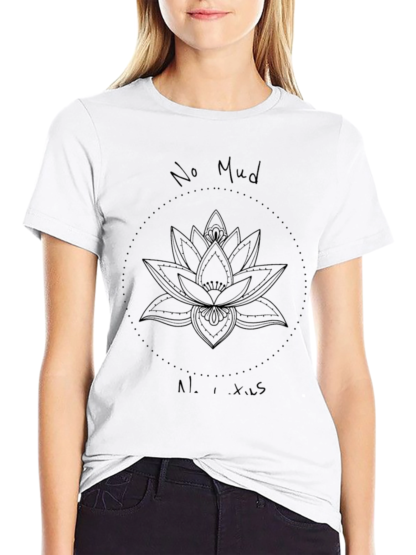 No Mud No Lotus T-Shirt