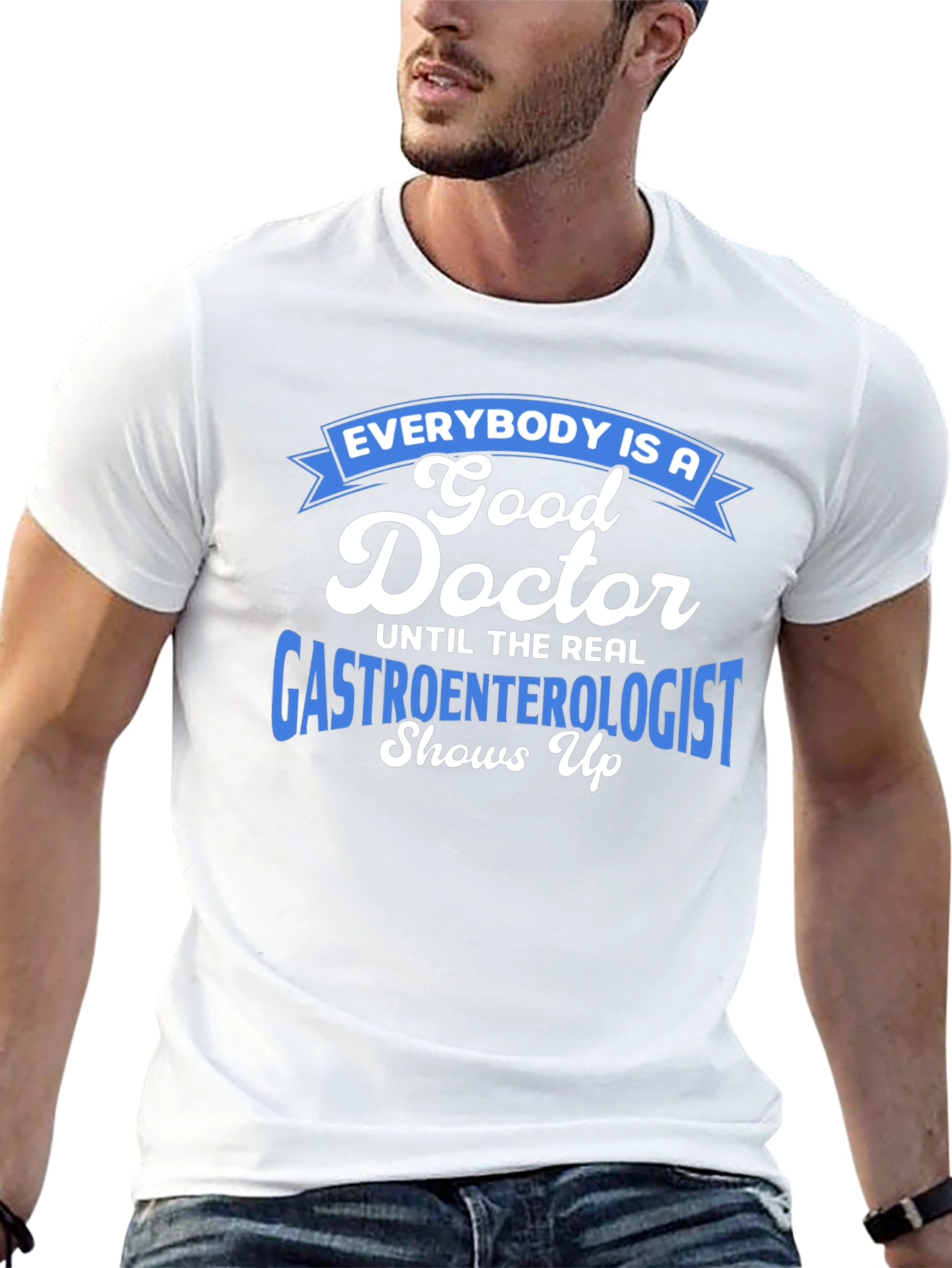 Gastroenterologist Humor T-Shirt - Doctor Gift