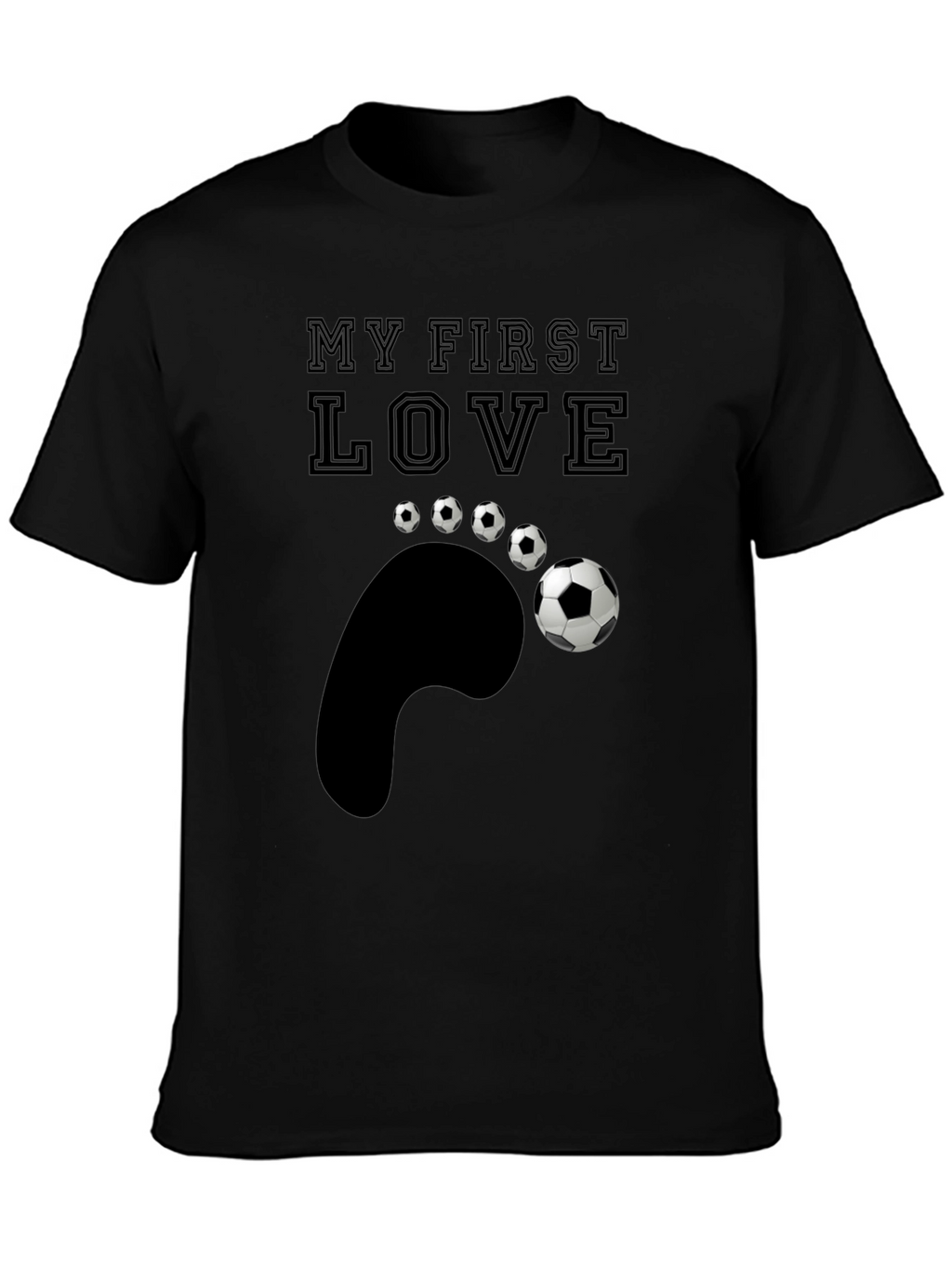 My First Love Soccer T-Shirt