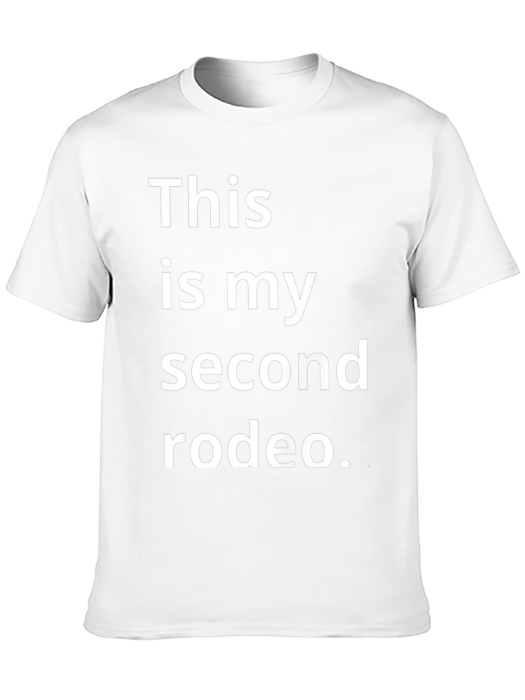 This is My Second Rodeo Black T-Shirt