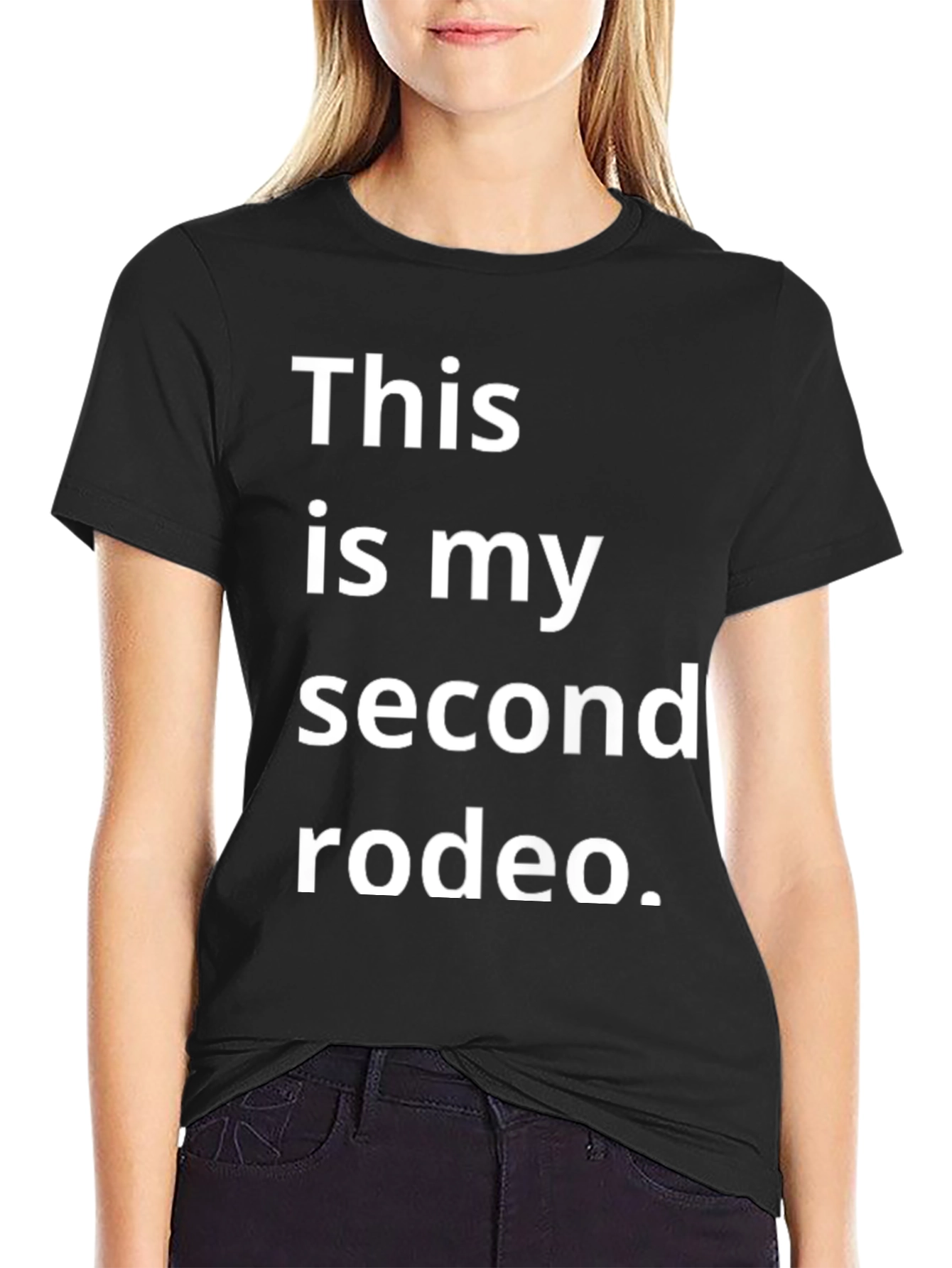 This is My Second Rodeo Black T-Shirt