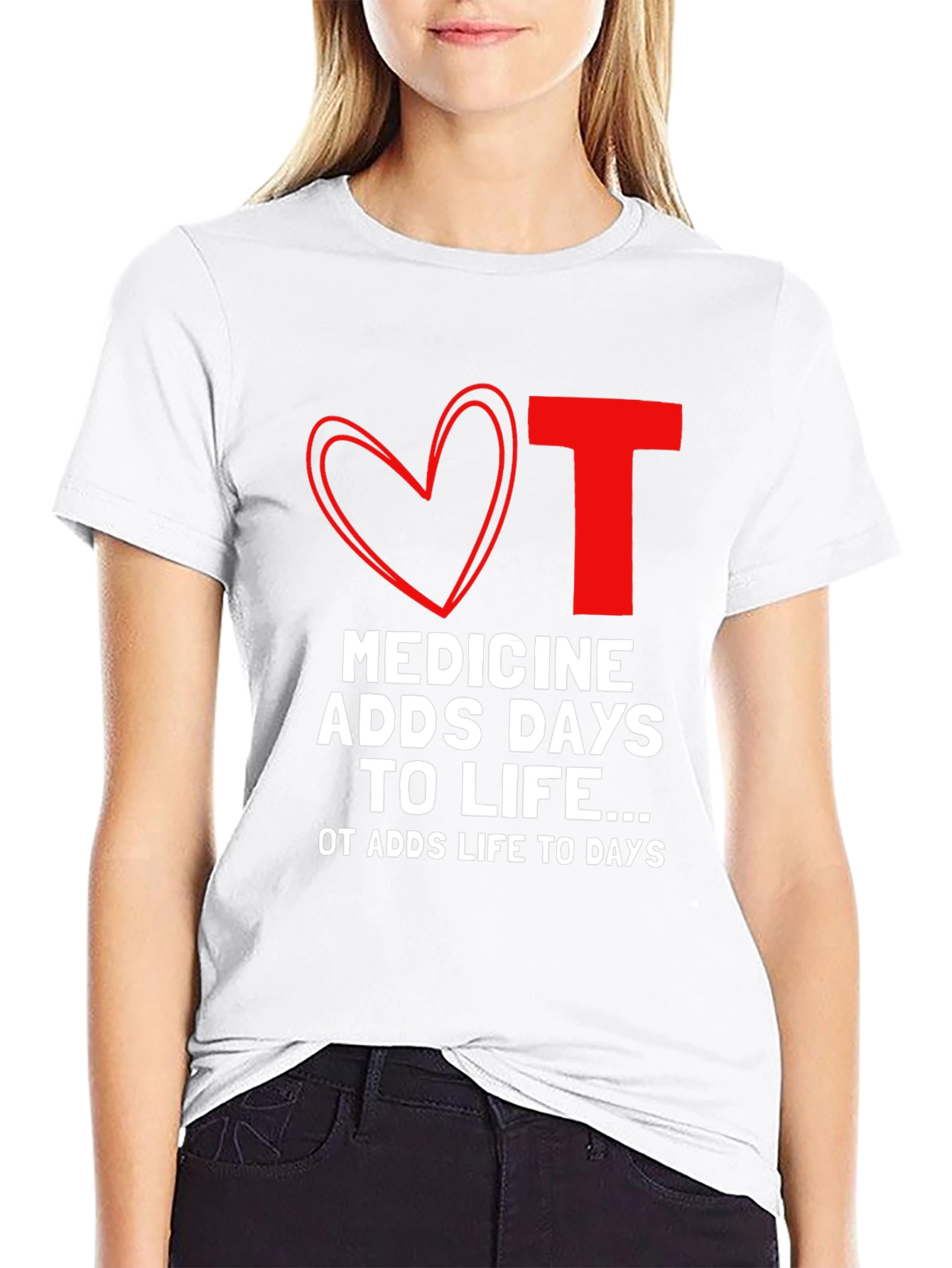 OT Medicine Adds Life to Days Black T-Shirt