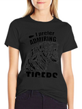I Prefer Admiring Tigers Graphic Tee