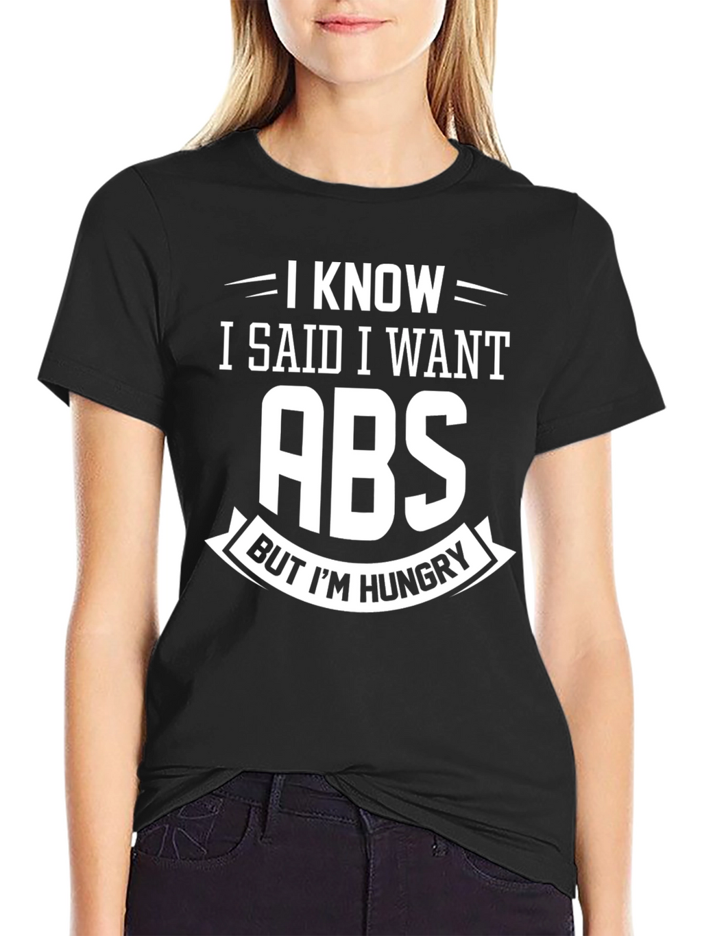 I Want Abs But Im Hungry Graphic Tee