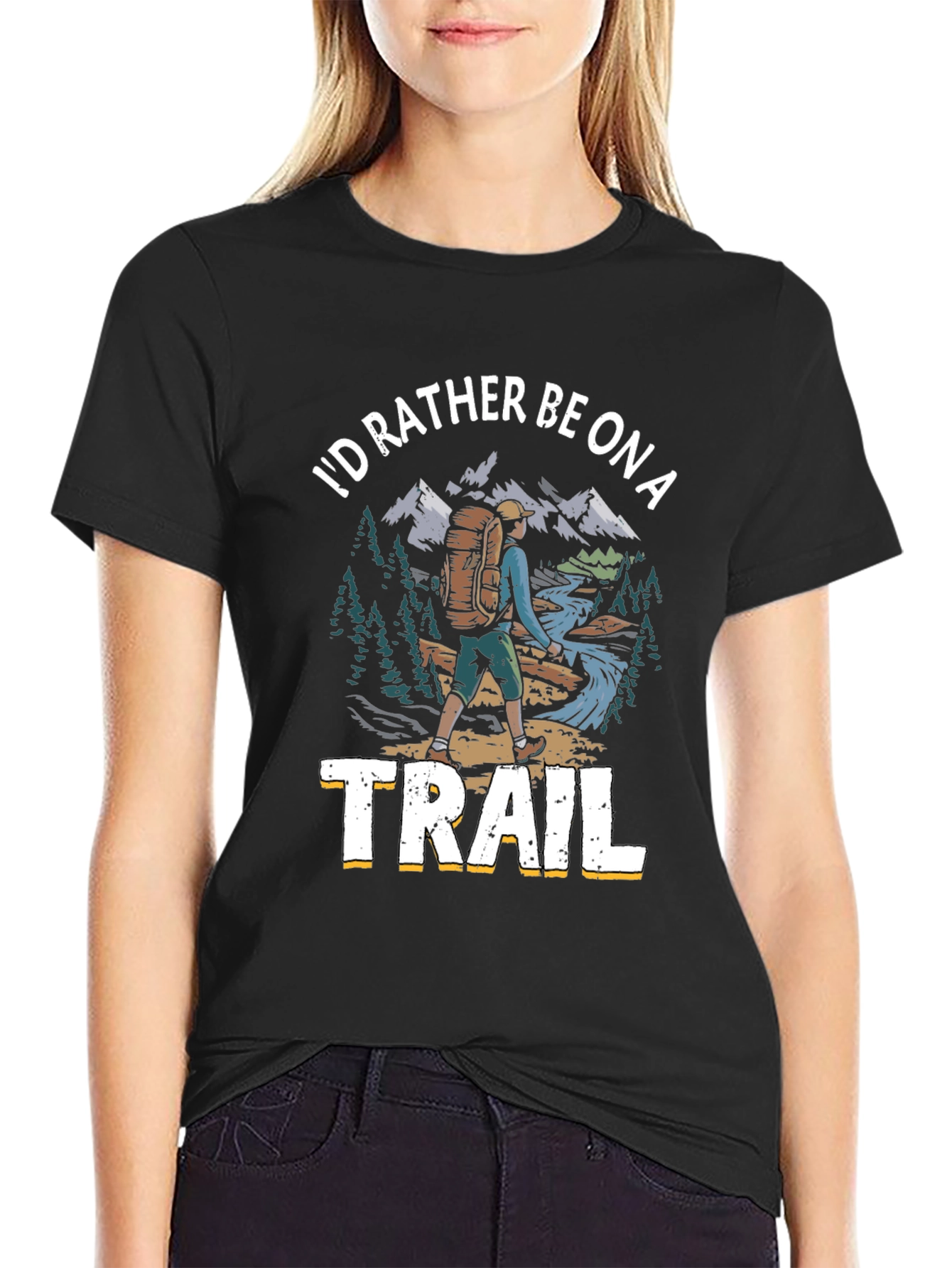 Hiker T-Shirt - Id Rather Be on a Trail