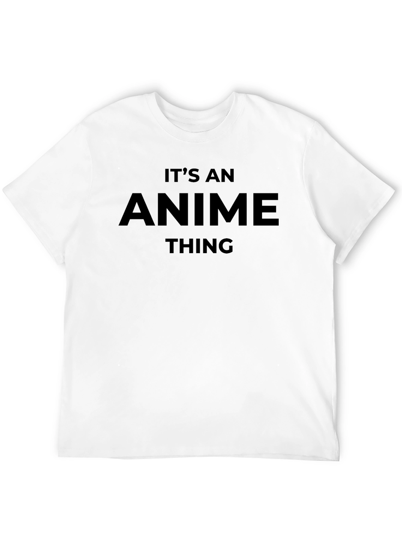 Its An Anime Thing Black T-Shirt