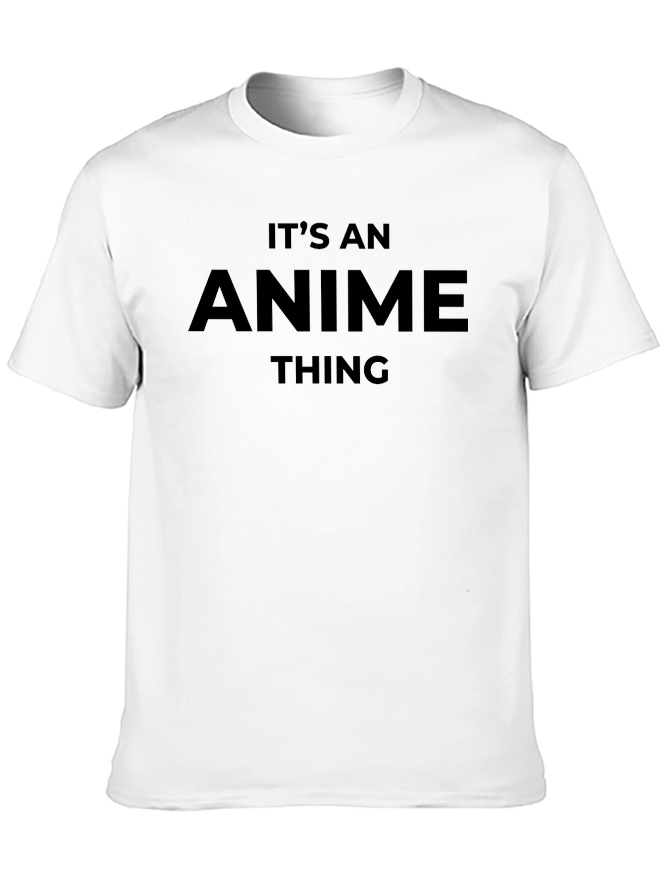 Its An Anime Thing Black T-Shirt