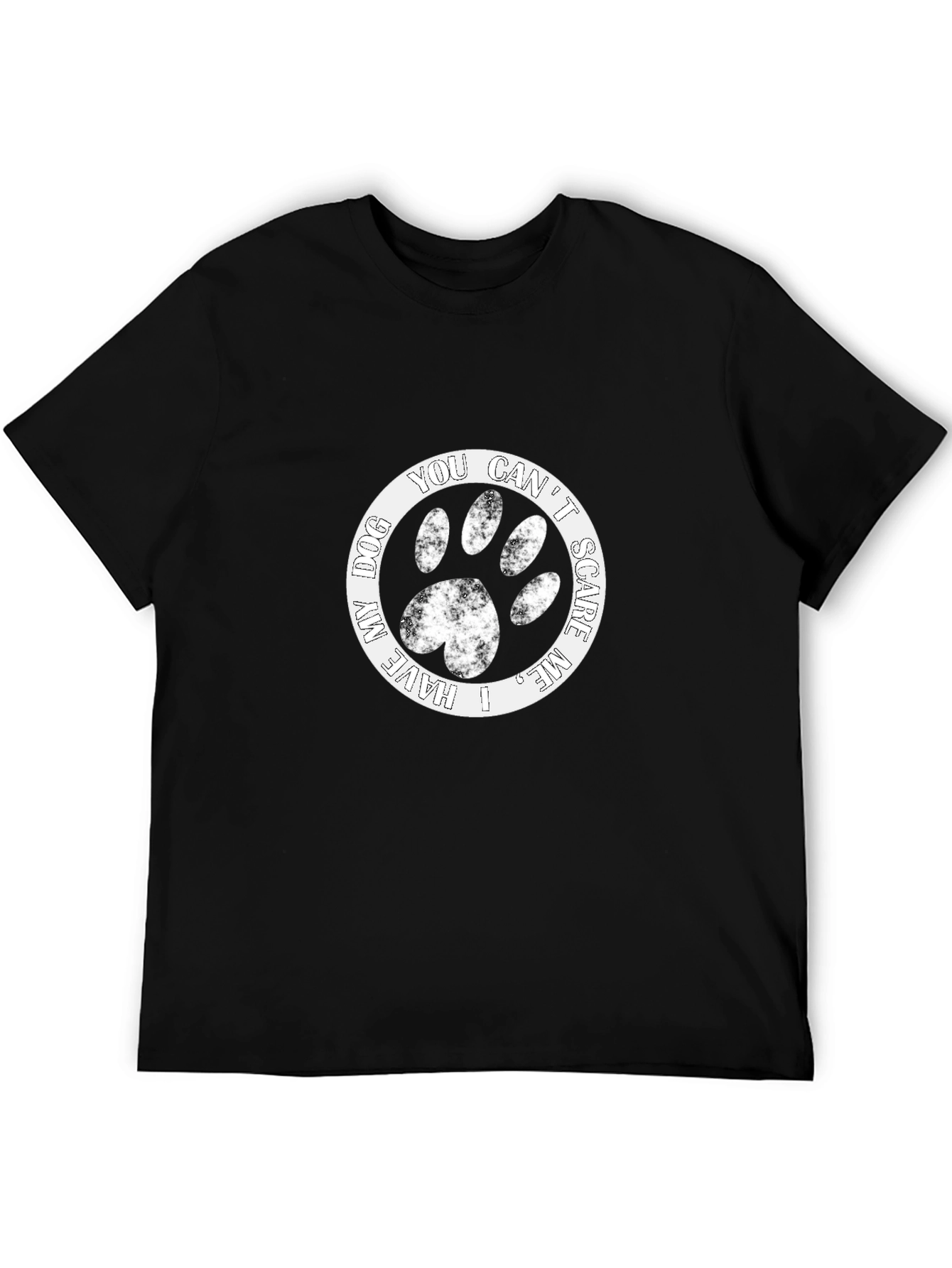 Dog Lover T-Shirt: I Have My Dog You Cant Scare Me!