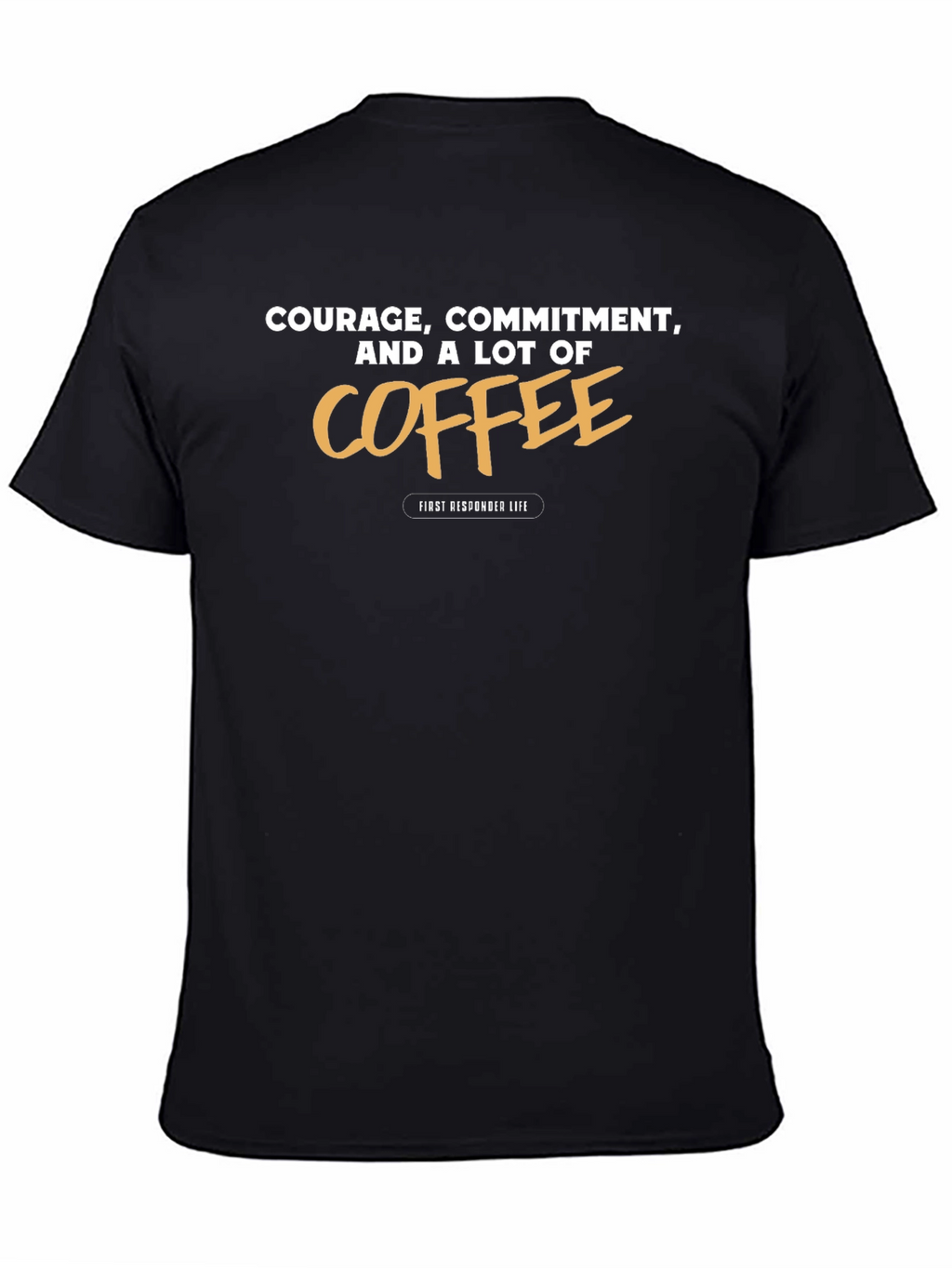 Courage Commitment Coffee Black Graphic Tee