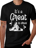 Its a Great to Drive Go Karting Black T-Shirt