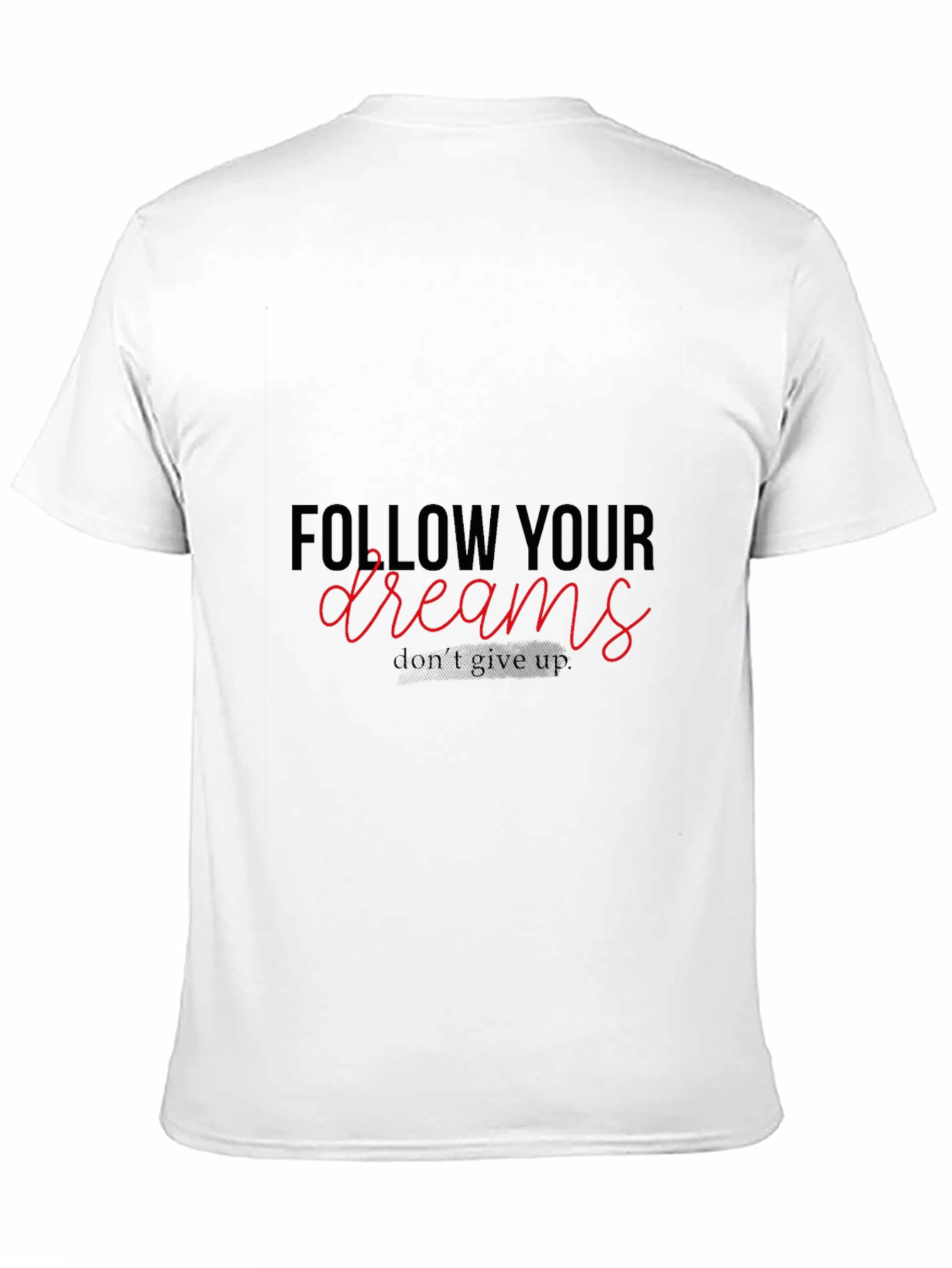 Follow Your Dreams Graphic T-Shirt
