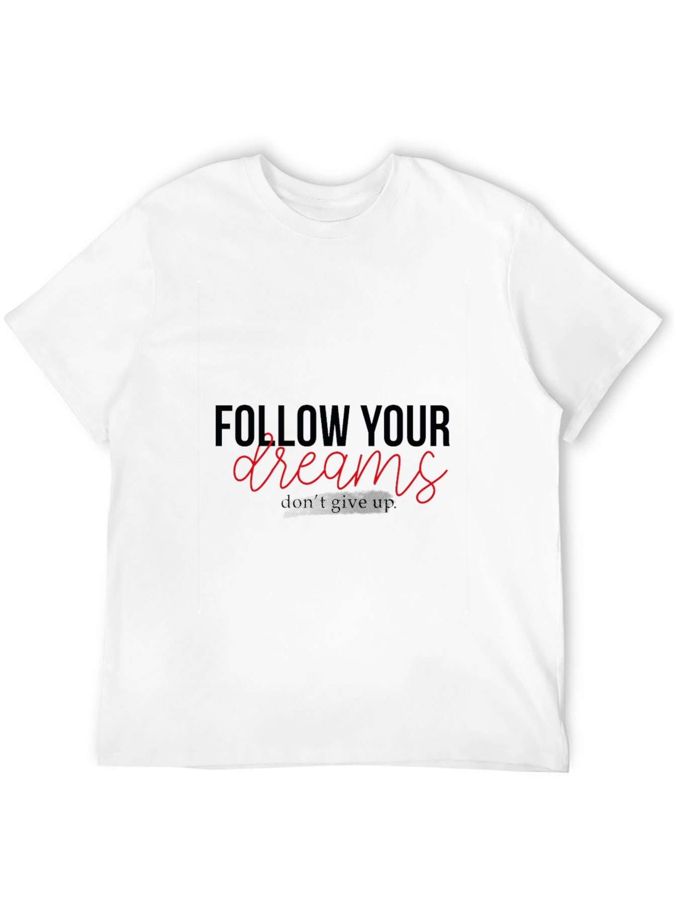 Follow Your Dreams Graphic T-Shirt