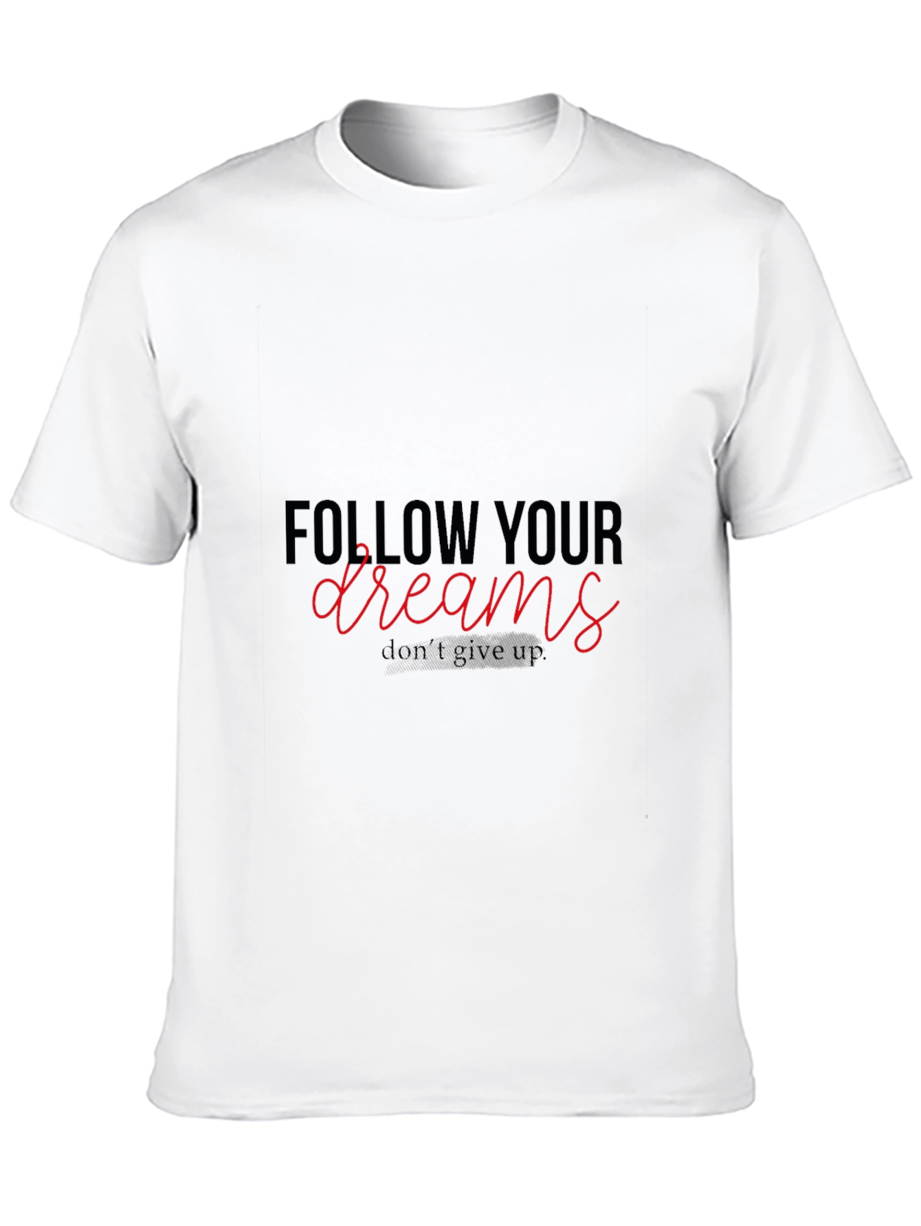 Follow Your Dreams Graphic T-Shirt