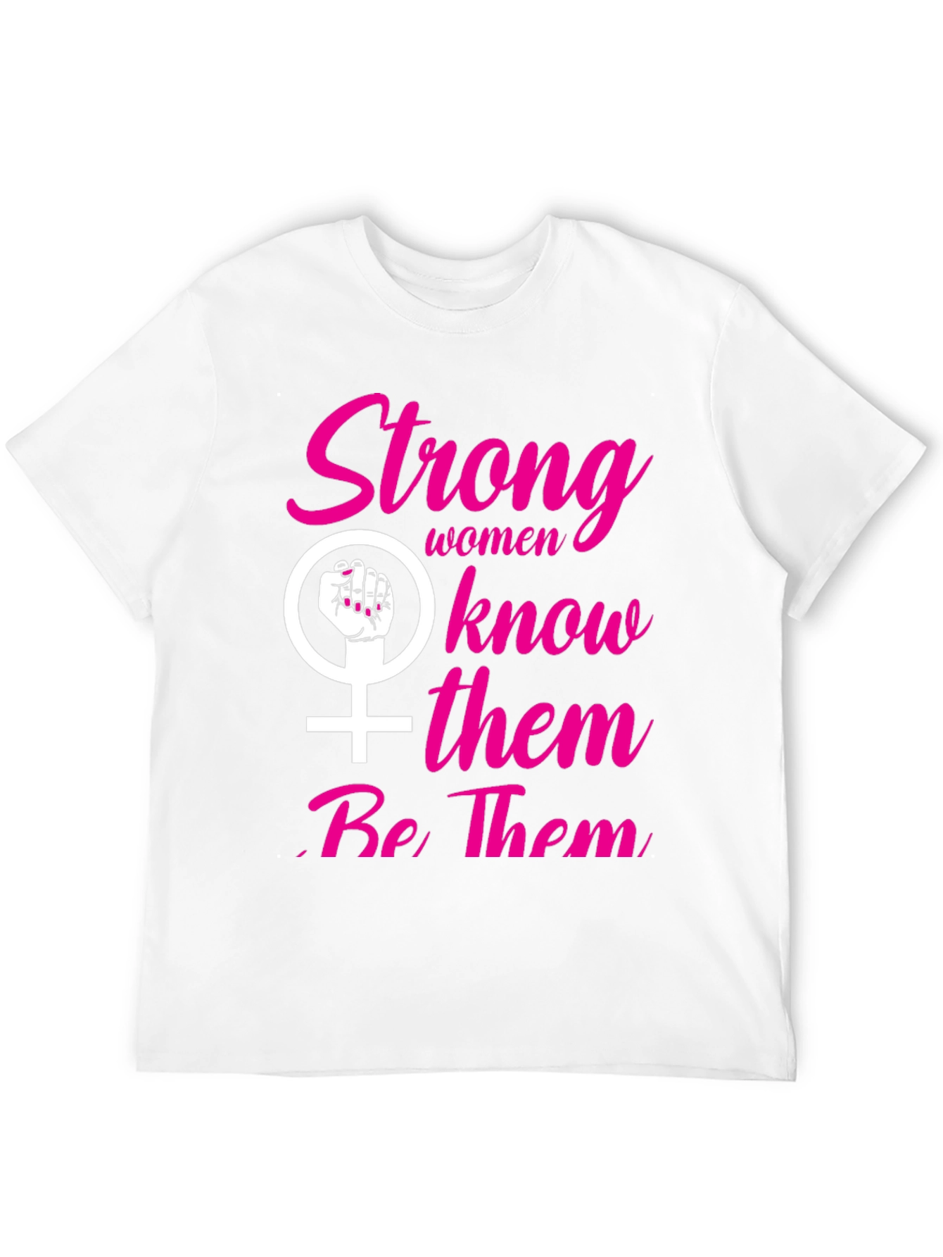 Strong Women Feminist T-Shirt