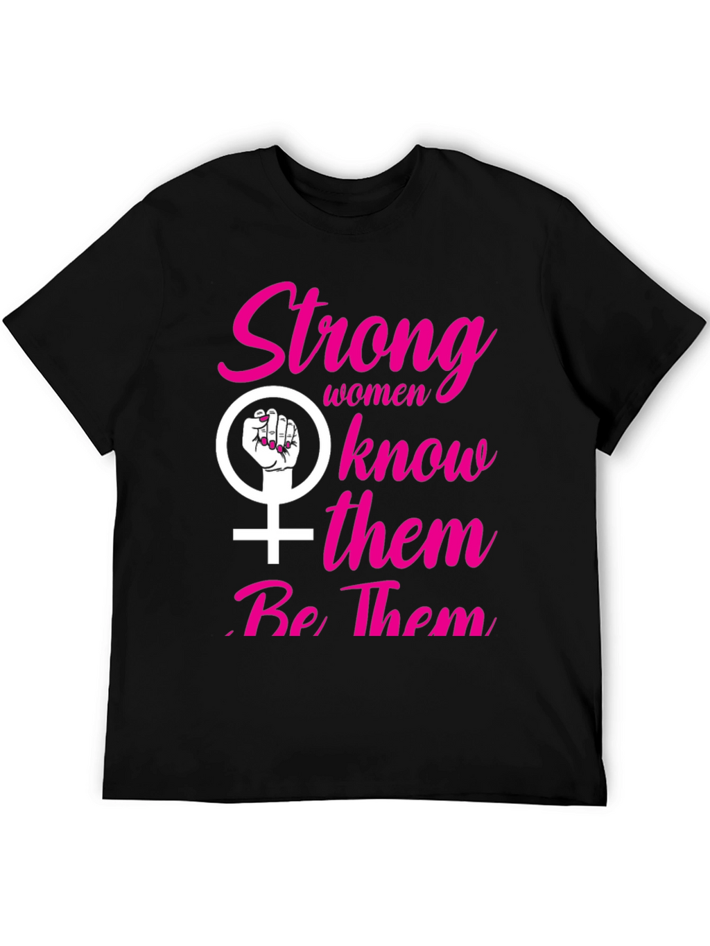 Strong Women Feminist T-Shirt