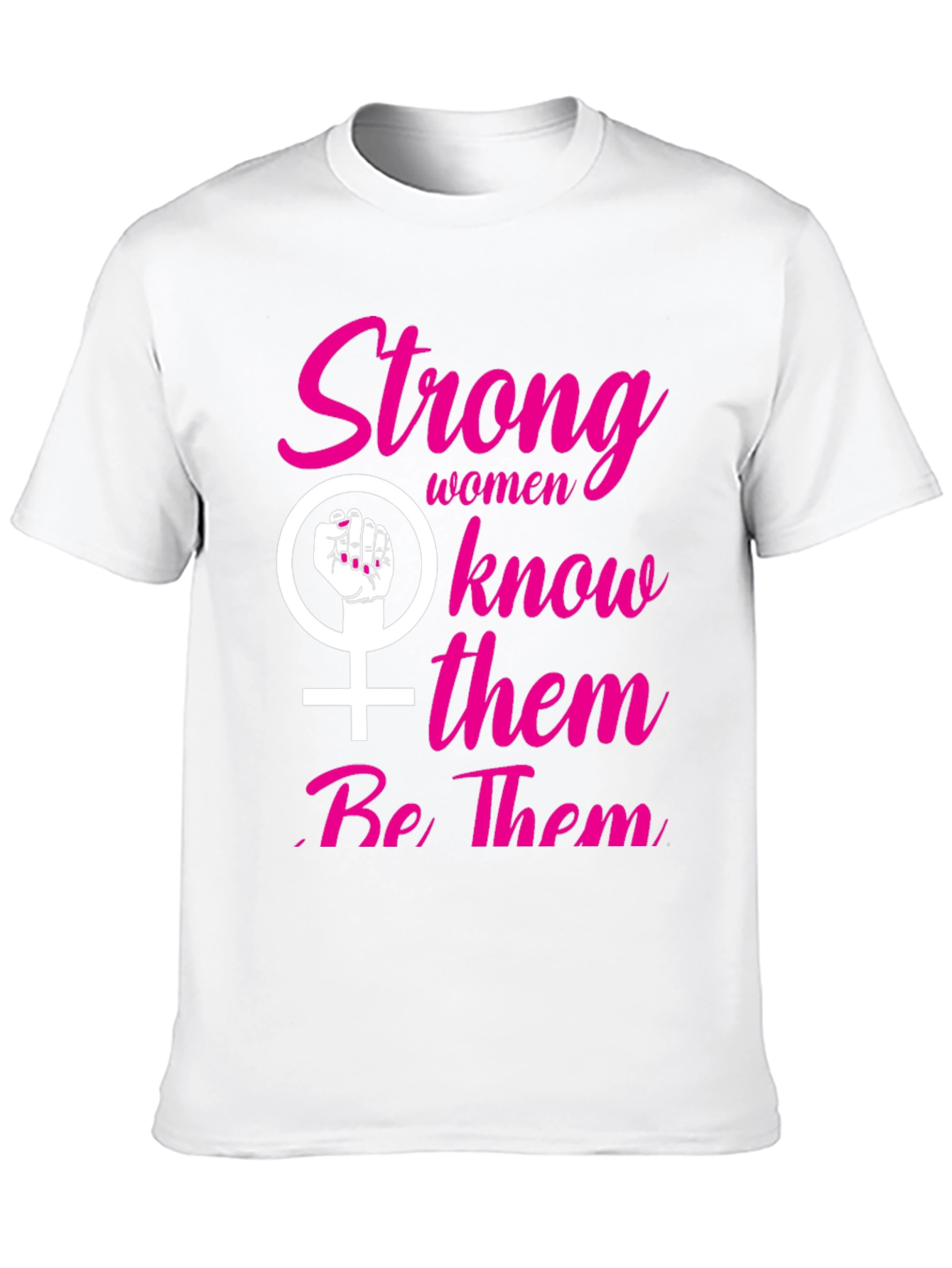 Strong Women Feminist T-Shirt