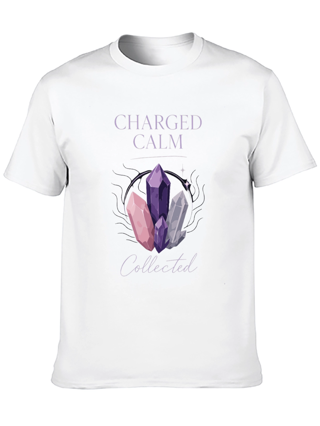 Charged Calm Collected Crystal T-Shirt