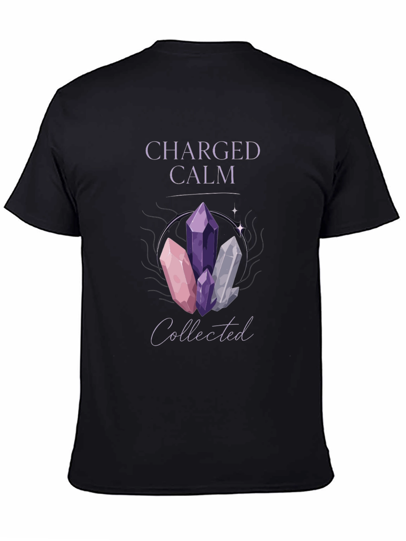 Charged Calm Collected Crystal T-Shirt