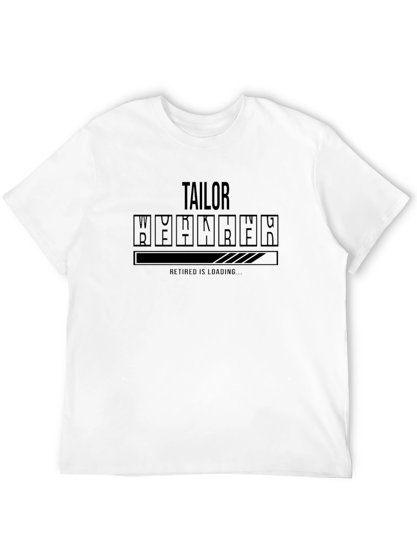 Tailor Retirement Loading T-Shirt