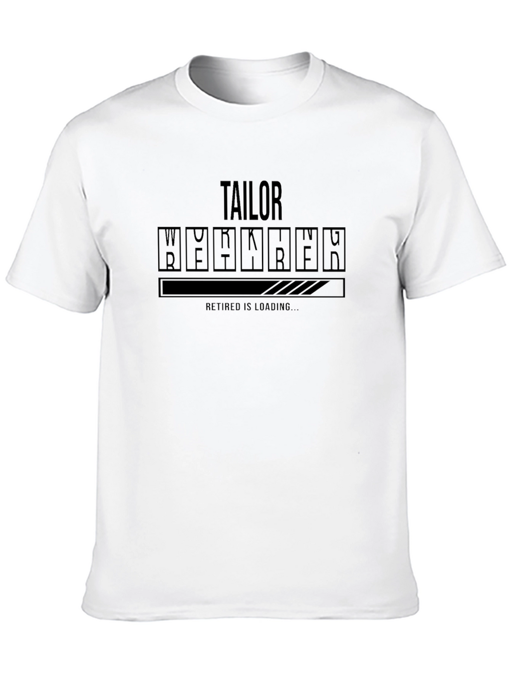 Tailor Retirement Loading T-Shirt