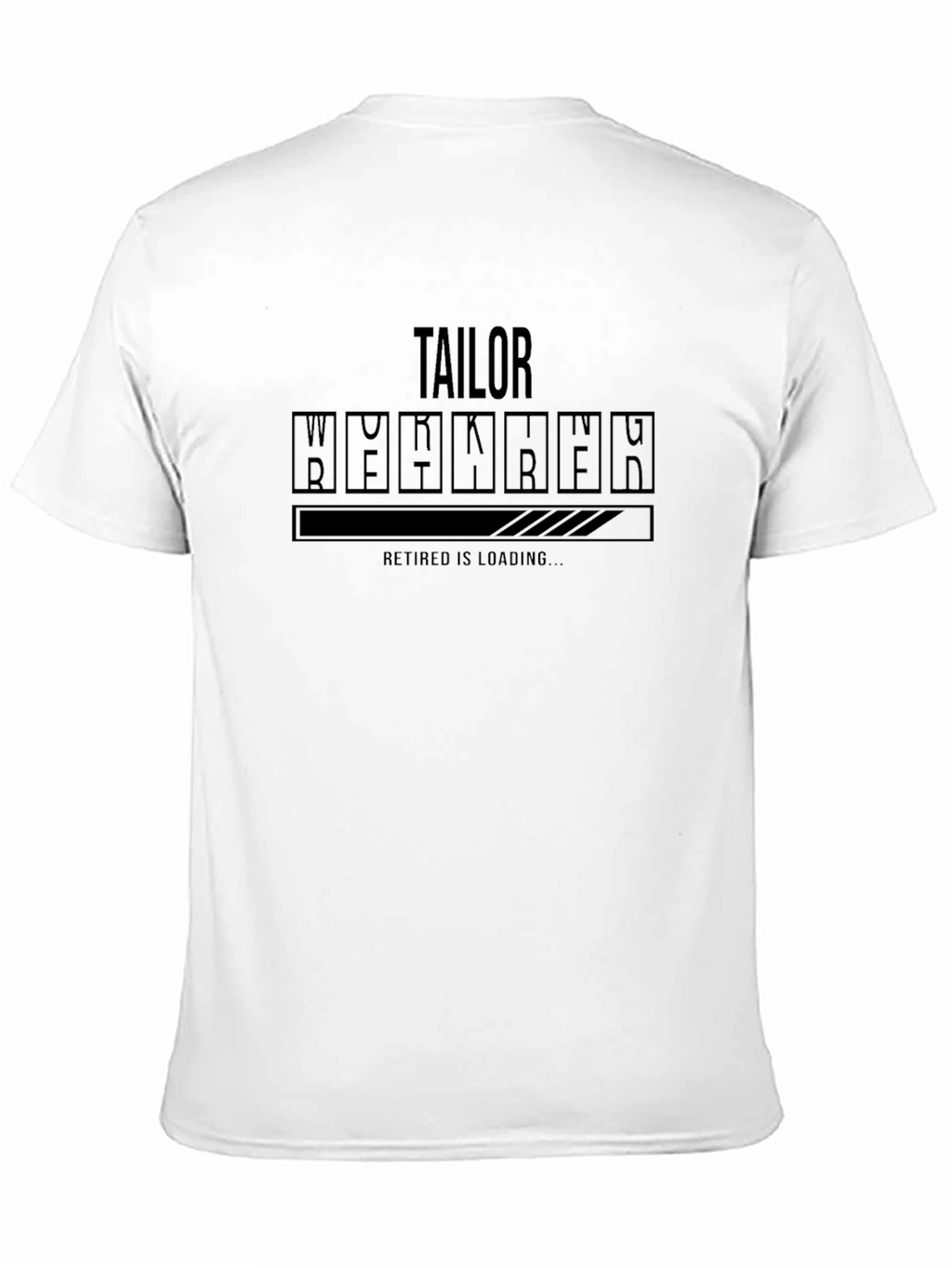 Tailor Retirement Loading T-Shirt