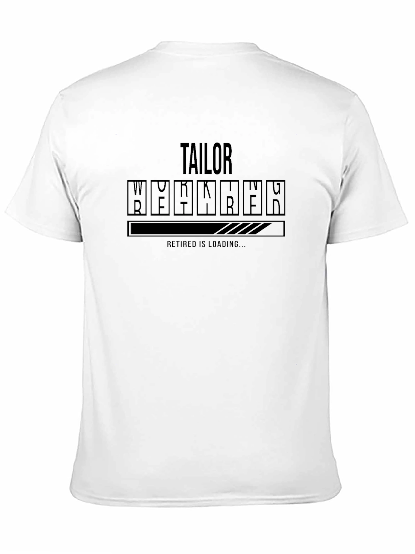 Tailor Retirement Loading T-Shirt