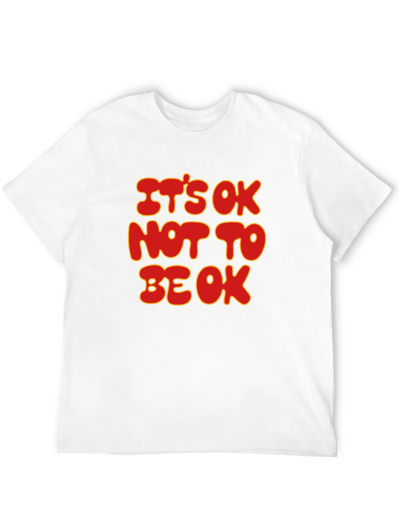 Its Ok Not To Be Ok T-Shirt