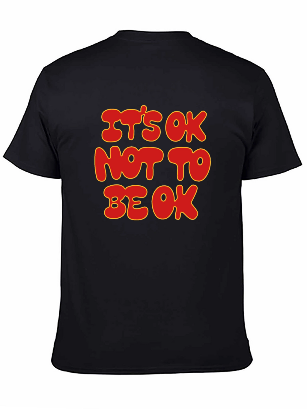 Its Ok Not To Be Ok T-Shirt