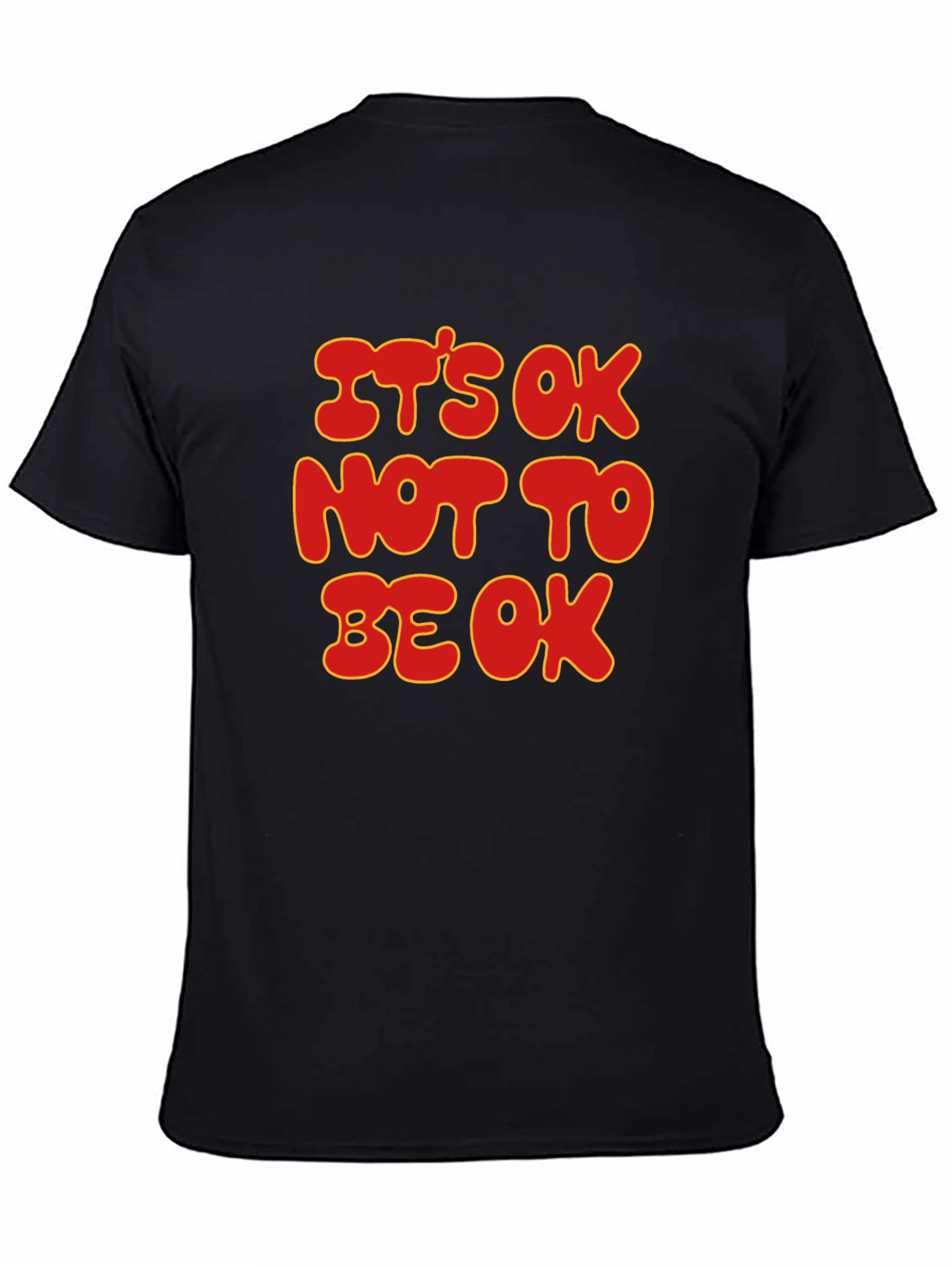 Its Ok Not To Be Ok T-Shirt