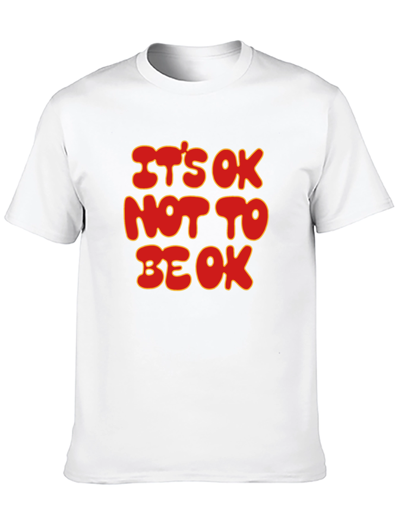 Its Ok Not To Be Ok T-Shirt