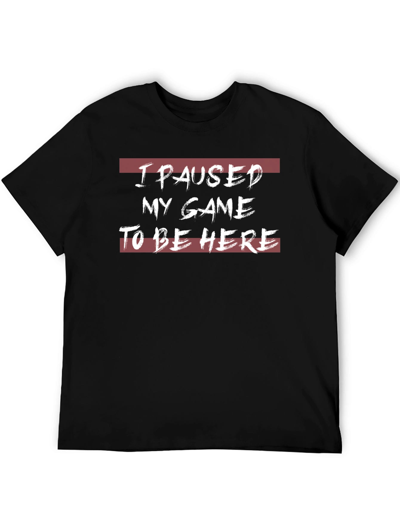 I Paused My Game T-Shirt - Gamer Tee