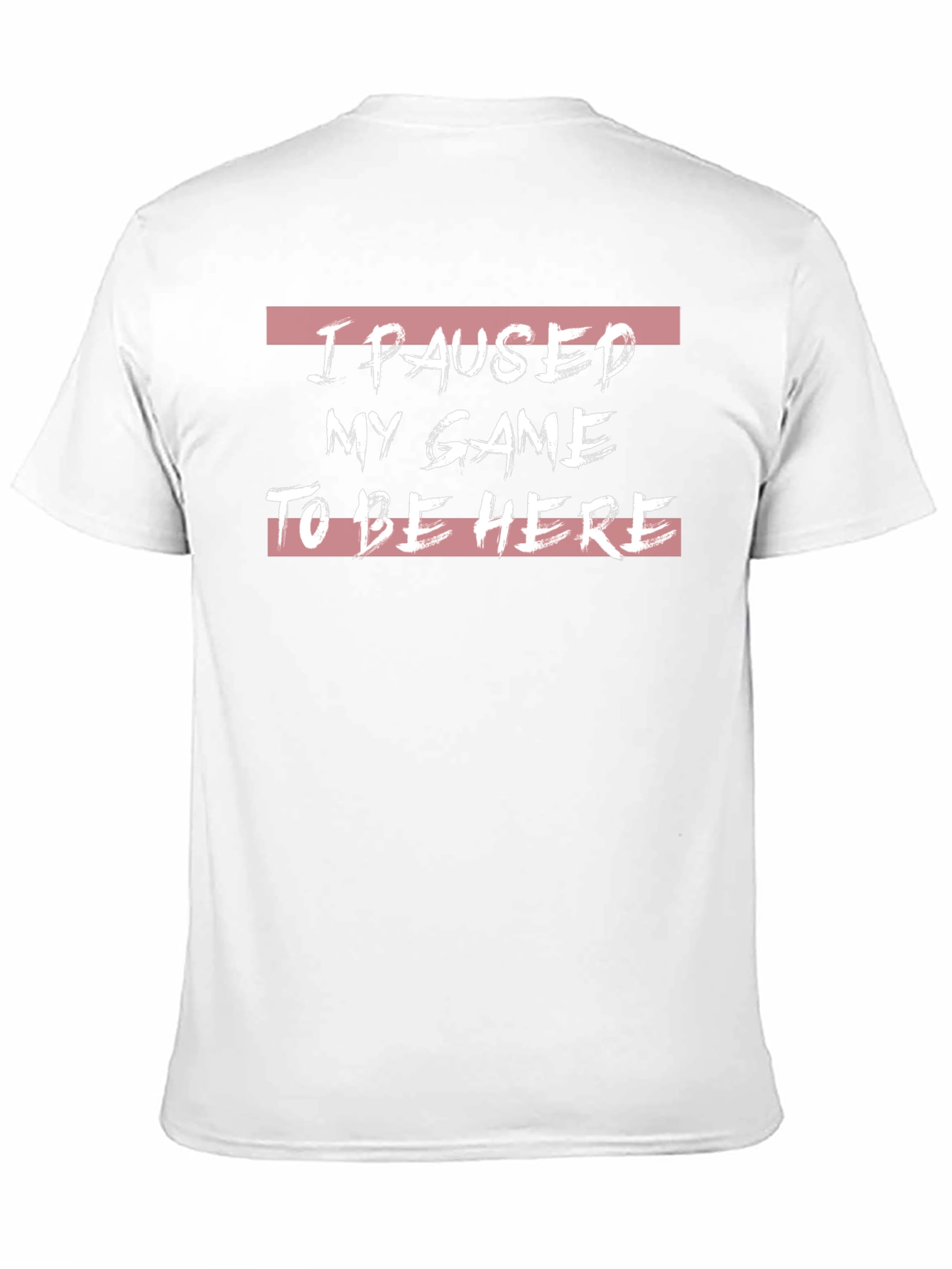 I Paused My Game T-Shirt - Gamer Tee