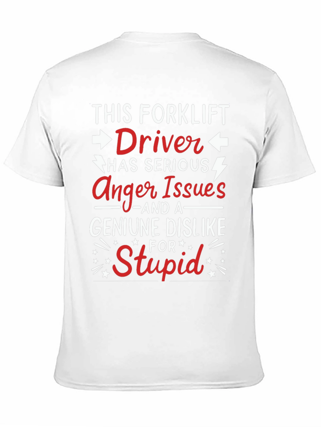 Funny Forklift Driver Anger Issues T-Shirt