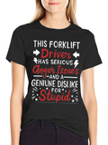 Funny Forklift Driver Anger Issues T-Shirt