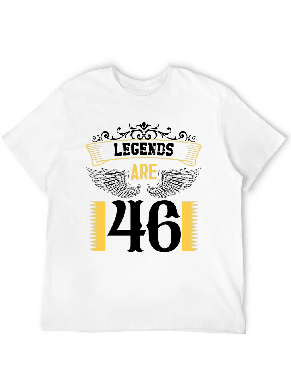 Legends are 46! Birthday Graphic Tee