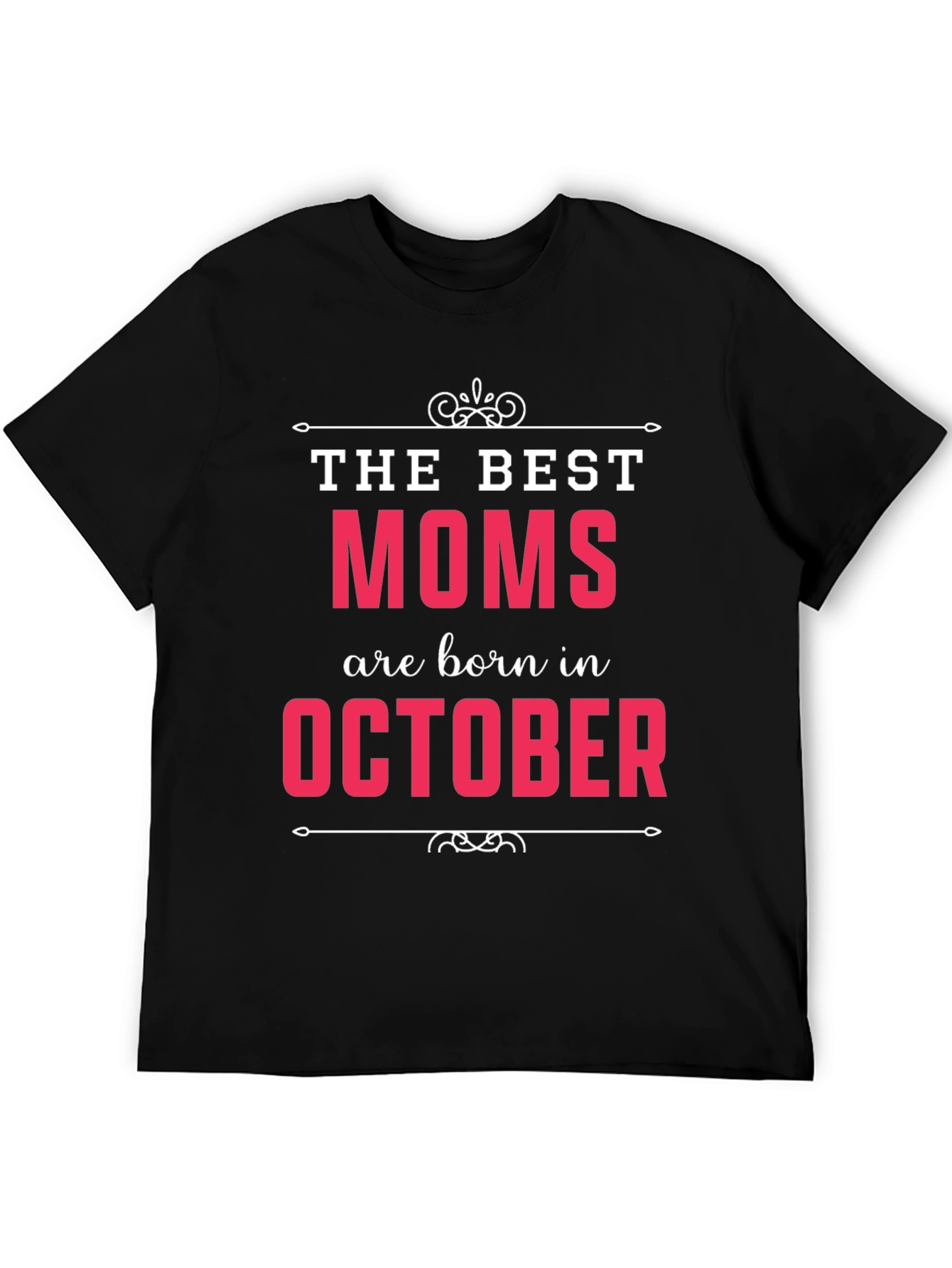 Best Moms are Born in October T-Shirt