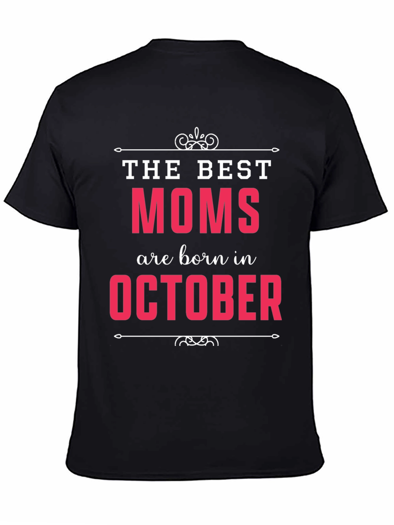 Best Moms are Born in October T-Shirt