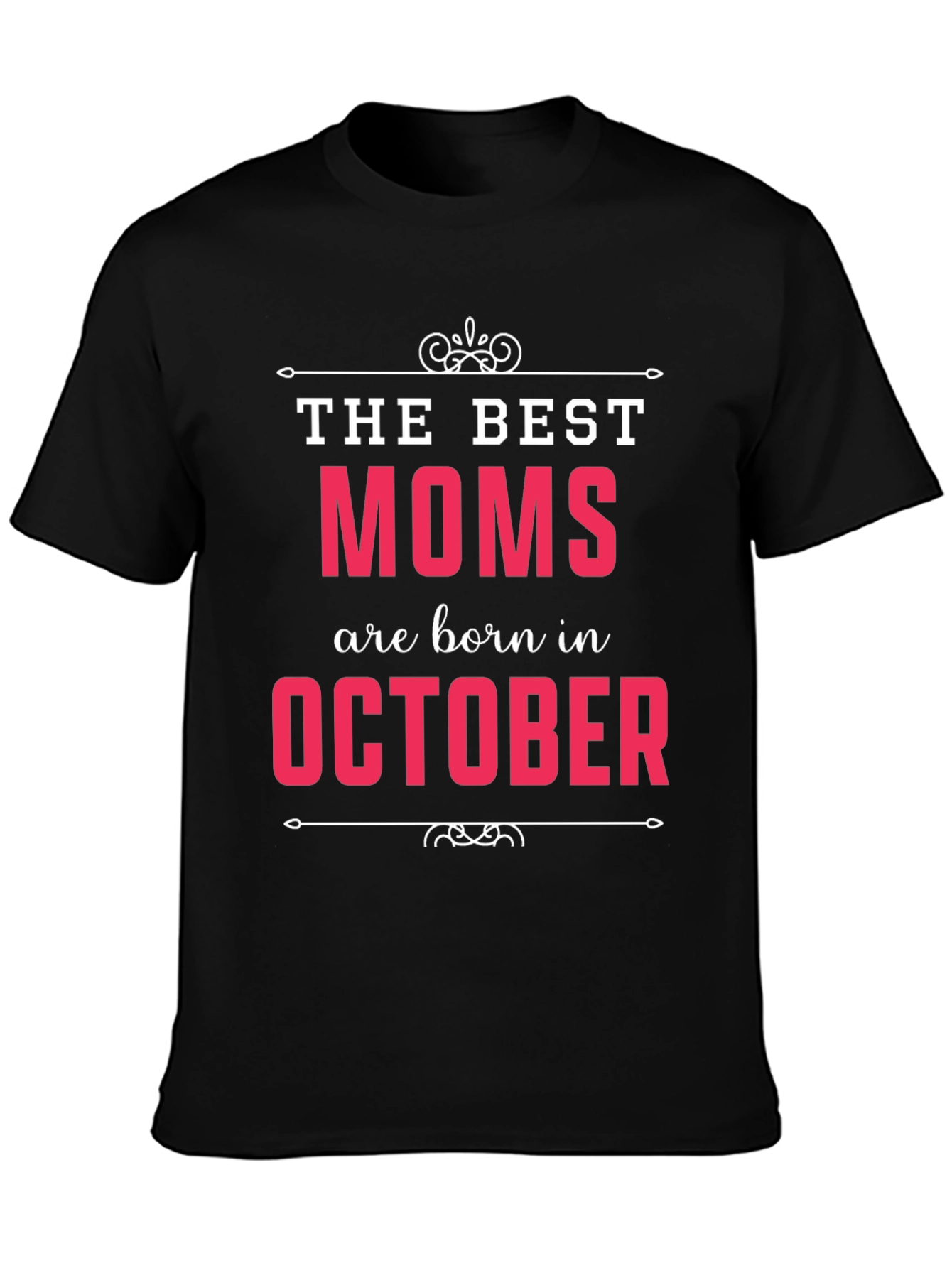 Best Moms are Born in October T-Shirt