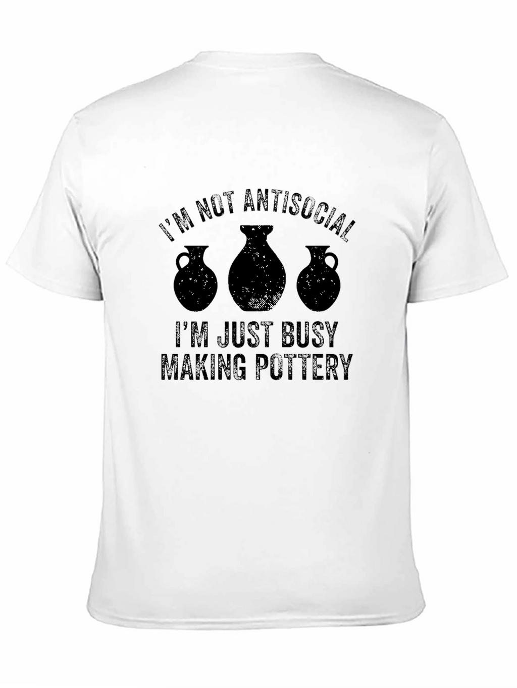 Im Not Antisocial Pottery T-Shirt