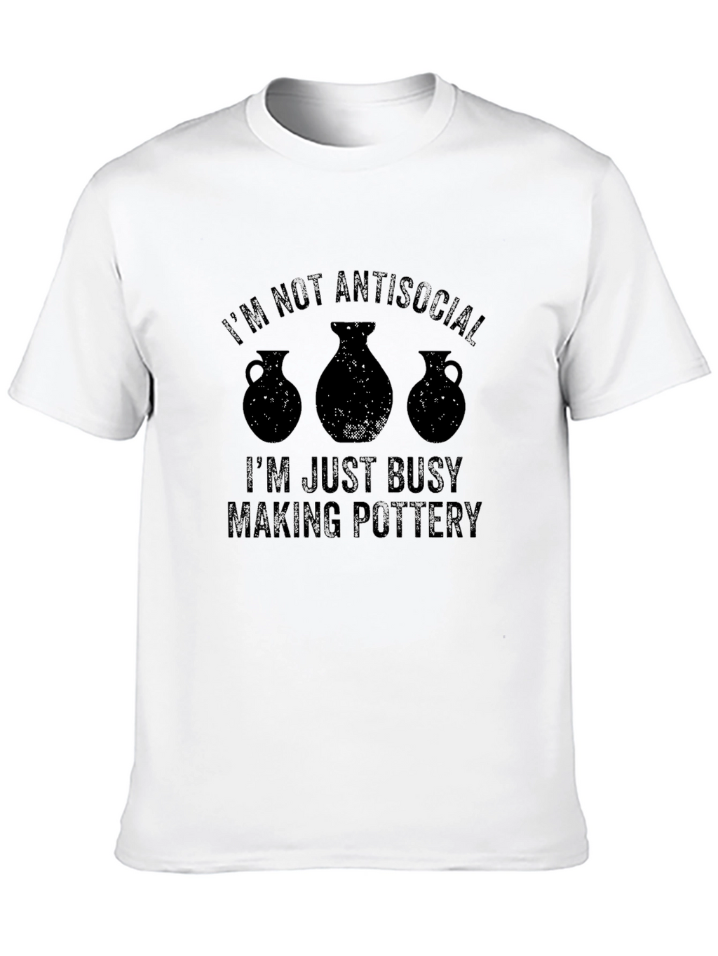 Im Not Antisocial Pottery T-Shirt
