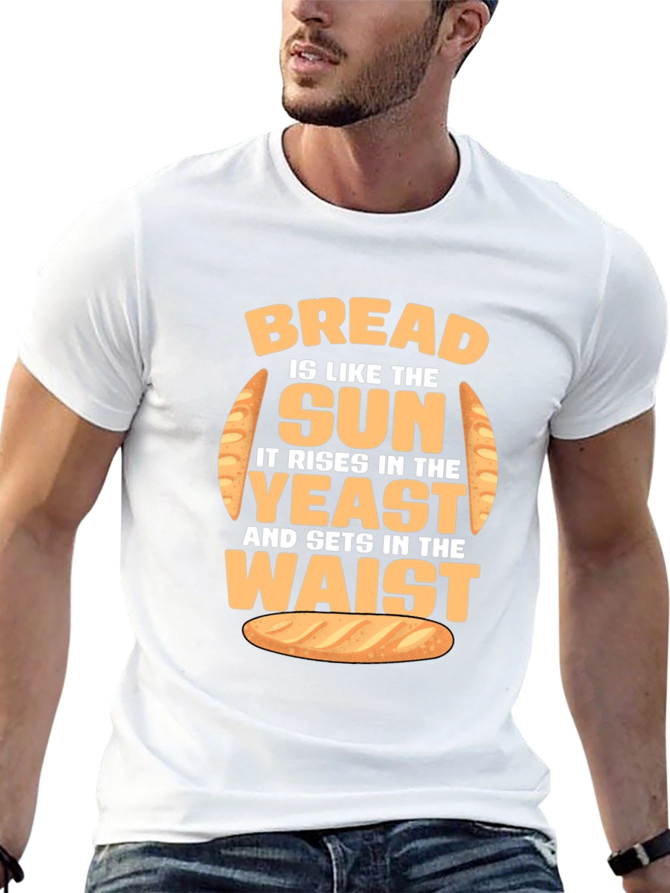 Funny Bread Rise and Waist T-Shirt