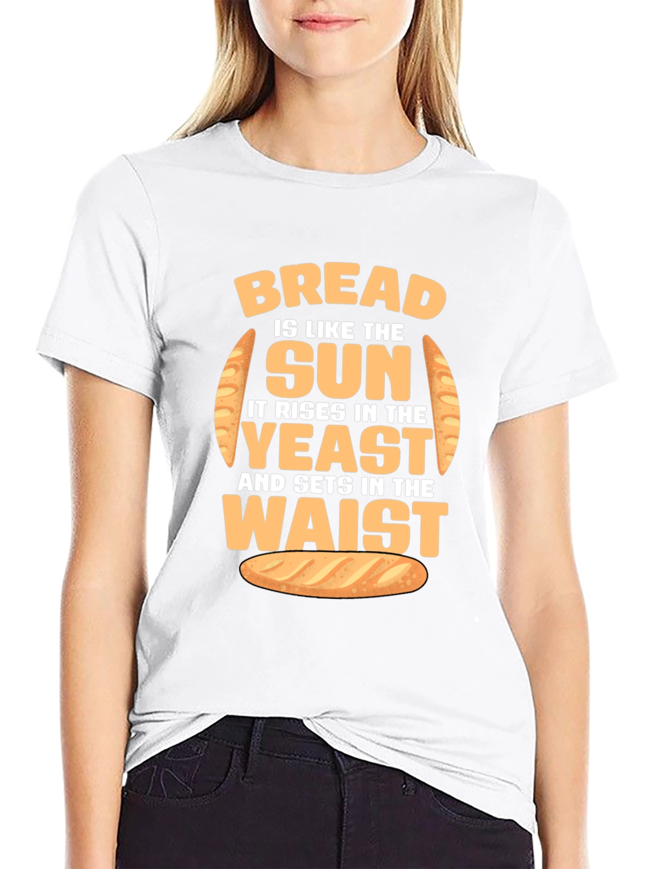 Funny Bread Rise and Waist T-Shirt