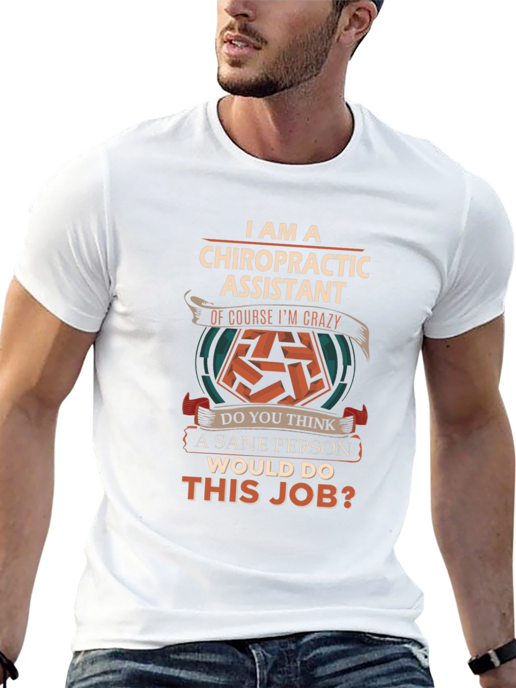 Chiropractic Assistant Crazy Job T-Shirt