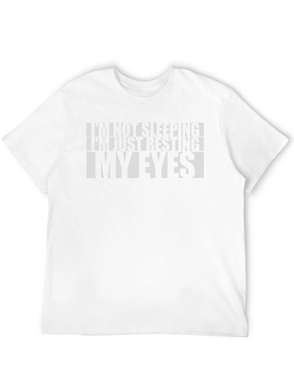 Im Not Sleeping Resting My Eyes Black T-Shirt